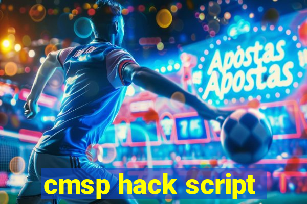 cmsp hack script